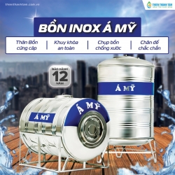 BỒN NƯỚC INOX Á MỸ – GIẢI PHÁP TRỮ NƯỚC BỀN VỮNG CHO MỌI GIA ĐÌNH | THIÊN THÀNH TÂM