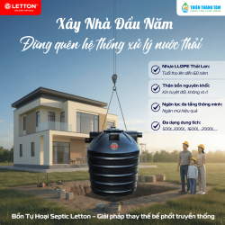 Bồn Tự Hoại Septic Letton – Giải pháp xử lý nước thải hiện đại cho công trình bền vững